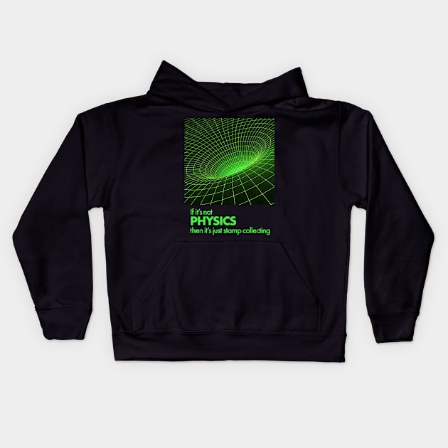 If It's Not Physics 1 Kids Hoodie by Fireworks Designs